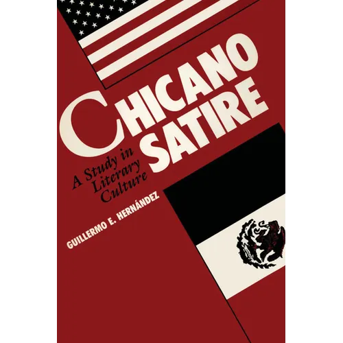 Chicano Satire: A Study in Literary Culture