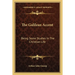 The Galilean Accent: Being Some Studies In The Christian Life