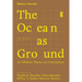 The Ocean as Ground
