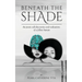 Beneath The Shade: The Poetic Self-Discoveries and Realizations of a Fellow Human