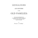 Genealogies and Sketches of Some Old Families Who Have Taken Prominent Part in the Development of Virginia and Kentucky, Especially, and Later of Many