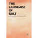 The Language of Salt And Other Bilingual Spanish-English Stories