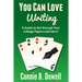 You Can Love Writing: A Guide to Get through Your College Papers and Like It