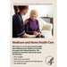 Medicare and Home Health Care