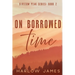 On Borrowed Time