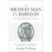 The Richest Man in Babylon in Ten Minutes a Day: Daily Wisdom to Build Wealth and Financial Freedom