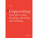 Copywriting: Successful Writing for Design, Advertising, and Marketing