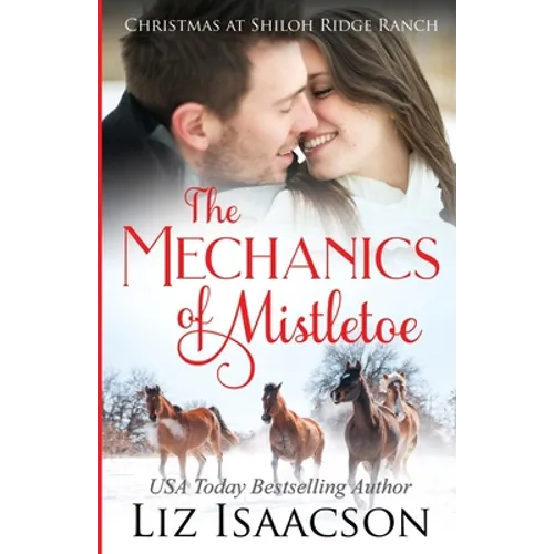 The Mechanics of Mistletoe: Glover Family Saga & Christian Romance