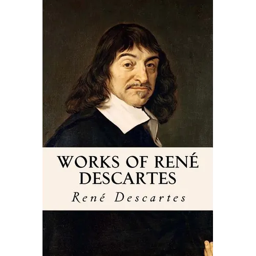 Works of René Descartes