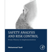 Safety Analysis and Risk Control: From Theory to Implementation
