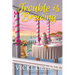 Trouble Is Brewing