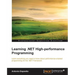 Learning .NET High-performance Programming