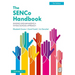 The Senco Handbook: Leading and Managing a Whole School Approach