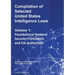 Compilation of Selected United States Intelligence Laws Vol. 1: Foundational National Security Framework and CIA Authorities