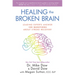Healing the Broken Brain: Leading Experts Answer 100 Questions about Stroke Recovery