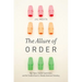 The Allure of Order: High Hopes, Dashed Expectations, and the Troubled Quest to Remake American Schooling