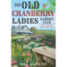 The Old Cranberry Ladies Garden Club: The Ghost and The Key
