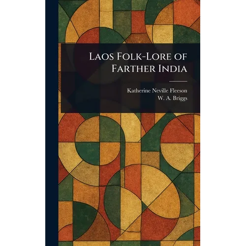 Laos Folk-Lore of Farther India
