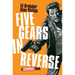 Five Gears in Reverse: A Criminal Book