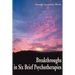 Breakthroughs in Six Brief Psychotherapies