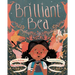 Brilliant Bea: A Story for Kids with Dyslexia and Learning Differences