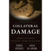 Collateral Damage: America's War Against Iraqi Civilians