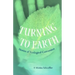 Turning to Earth: Stories of Ecological Conversion