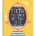 Teeth: You Only Get Two Sets