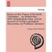 Essay on the Theory of the Earth. Translated ... by Robert Kerr ... with Mineralogical Notes, and an Account of Cuvier's Geological Discoveries, by PR