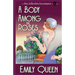 A Body Among the Roses: A 1920's Murder Mystery
