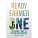 Ready Farmer One: The Farmer's Guide to Selling and Marketing