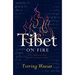 Tibet on Fire: Self-Immolations Against Chinese Rule