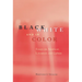 Black, White, and in Color: Essays on American Literature and Culture