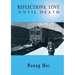 Reflections, Love until Death: A True Story of Love, Betrayal, and Choosing Life with Stage Four Cancer