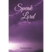 Speak Lord