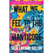 What We Fed to the Manticore