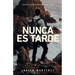 Nunca Es Tarde