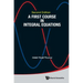 First Course in Integral Equations, a (Second Edition)