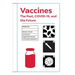 Vaccines: The Past, COVID-19, and the Future