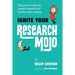 Ignite Your Research Mojo: How you can make user research impactful and transform your company