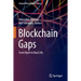 Blockchain Gaps: From Myth to Real Life