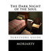 The Dark Night of the Soul: Survivors guide