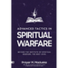 Advanced Tactics in Spiritual Warfare: Beyond the Institute of Spiritual Warfare, The Next Level