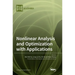 Nonlinear Analysis and Optimization with Applications