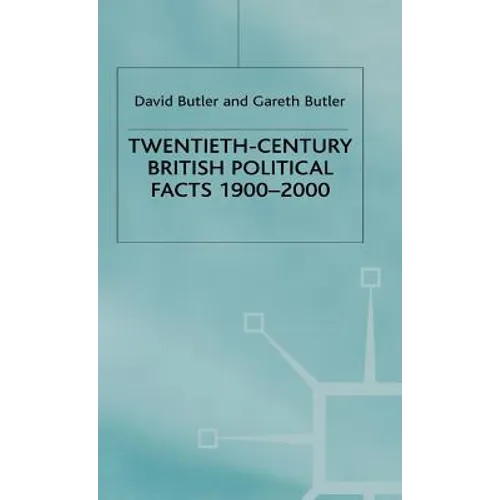 Twentieth-Century British Political Facts, 1900-2000