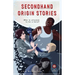 Secondhand Origin Stories