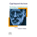 Cajal Beyond the Brain: Don Santiago Contemplates the Mind and Its Education