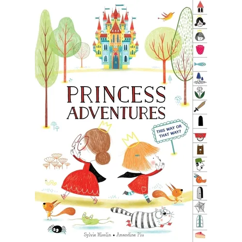 Princess Adventures: This Way or That Way? (Tabbed Find Your Way Picture Book)