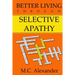 Better Living Through Selective Apathy