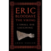 Eric Bloodaxe the Viking: 'I Shall Die Laughing'